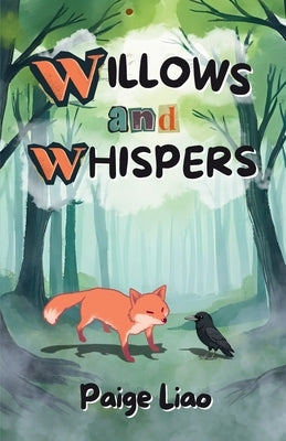 Willows and Whispers by Liao, Paige