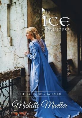The Ice Princess by Mueller, Michelle