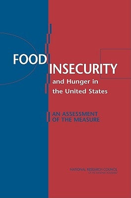 Food Insecurity and Hunger in the United States: An Assessment of the Measure by National Research Council