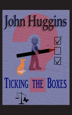 Ticking the Boxes by Huggins, John