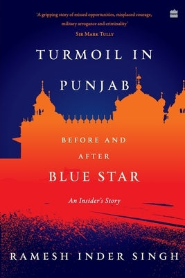 Turmoil in Punjab by Singh, Ramesh Inder