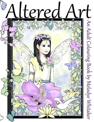 Altered Art: Adult Coloring Book by Whitaker, Melodye