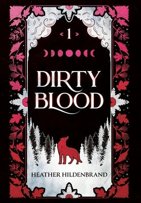 Dirty Blood by Hildenbrand, Heather
