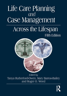 Life Care Planning and Case Management Across the Lifespan by Rutherford-Owen, Tanya