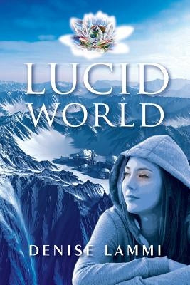 Lucid World by Lammi, Denise