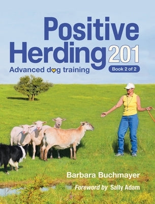Positive Herding 201 by Buchmayer, Barbara