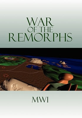 War of the Remorphs by Mwi