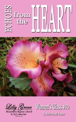 Echoes from the Heart by Women's Class #10