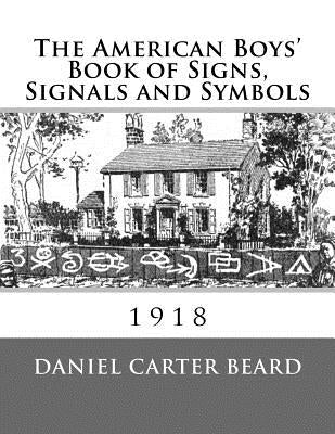 The American Boys' Book of Signs, Signals and Symbols by Chambers, Roger