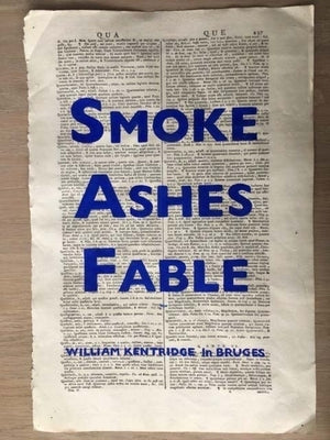 William Kentridge: Smoke, Ashes, Fable by Koerner, Margaret K.