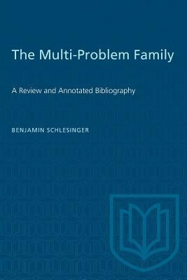 The Multi-Problem Family: A Review and Annotated Bibliography by Schlesinger, Benjamin