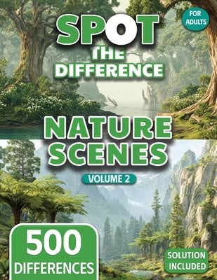 Spot the Difference for Adults Nature Edition: Calm Forests, Beaches & Mountains, Peaceful Nature Scenes (Volume 2) by (Teens &. Adults), Dopo Studio
