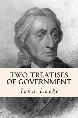Two Treatises of Government by Locke, John