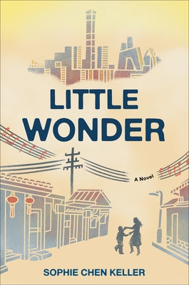 Little Wonder by Keller, Sophie Chen