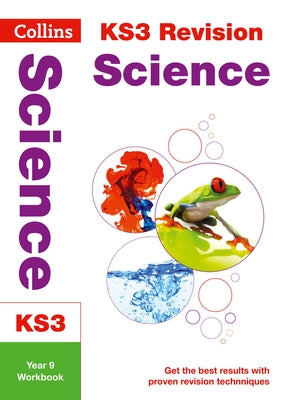 Collins New Key Stage 3 Revision -- Science Year 9: Workbook by Collins Uk