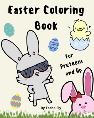 Easter Coloring Book: For Preteens and up by Ely, Tasha