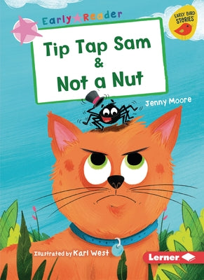 Tip Tap Sam & Not a Nut by Moore, Jenny