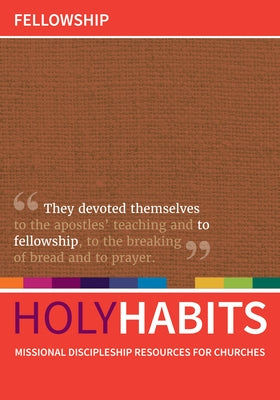 Holy Habits: Fellowship by Roberts, Andrew