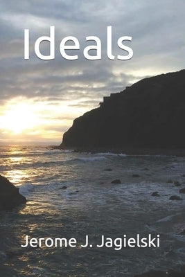 Ideals by Jagielski, Jerome J.