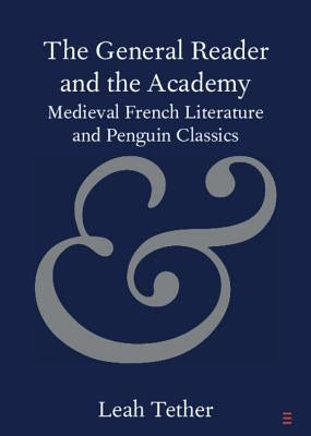 The General Reader and the Academy by Tether, Leah
