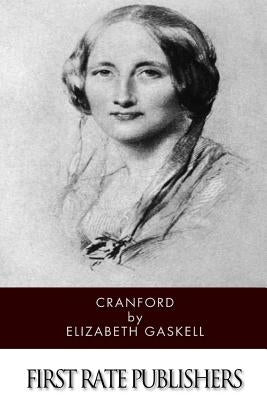 Cranford by Gaskell, Elizabeth Cleghorn