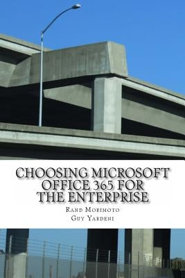 Choosing Microsoft Office 365 for the Enterprise by Yardeni, Guy