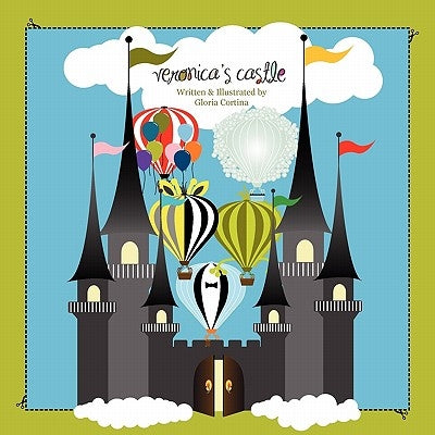 Veronica's Castle by Cortina, Gloria
