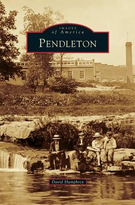 Pendleton by Humphrey, David