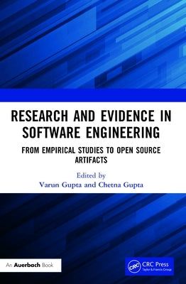Research and Evidence in Software Engineering: From Empirical Studies to Open Source Artifacts by Gupta, Varun