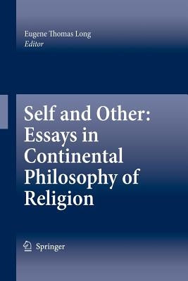 Self and Other: Essays in Continental Philosophy of Religion by Long, Eugene Thomas