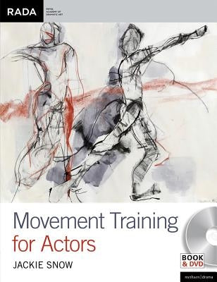 Movement Training for Actors by Snow, Jackie