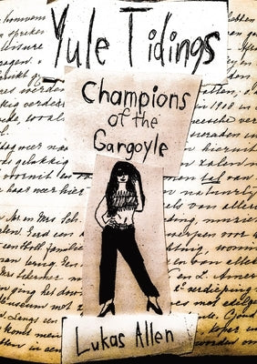 Champions of the Gargoyle: Yule Tidings by Allen, Lukas