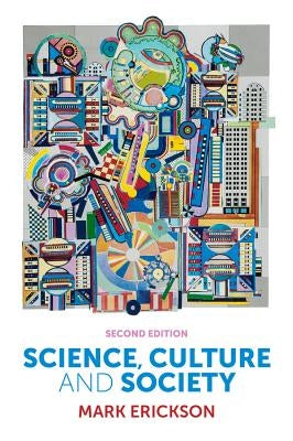 Science, Culture, Science by Erickson, Mark