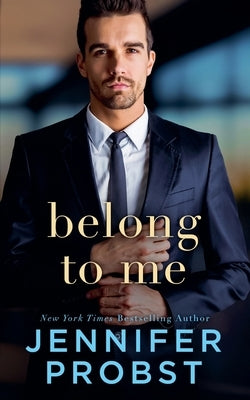 Belong to Me by Probst, Jennifer