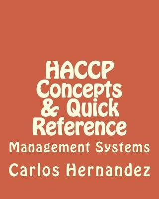 HACCP Concepts & Quick Reference by Hernandez, Carlos H.