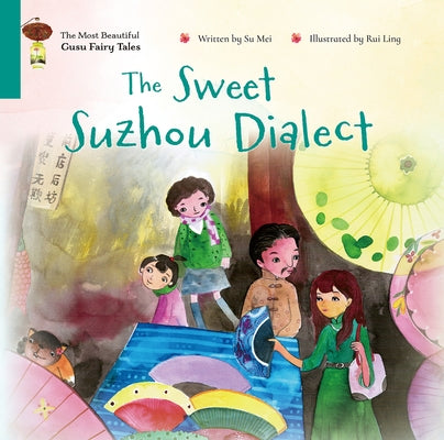 The Sweet Suzhou Dialect by Zhang, Ruiling