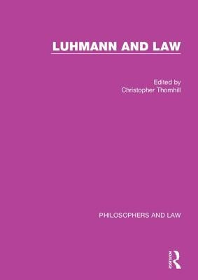 Luhmann and Law by Thornhill, Christopher