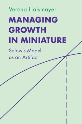 Managing Growth in Miniature by Halsmayer, Verena