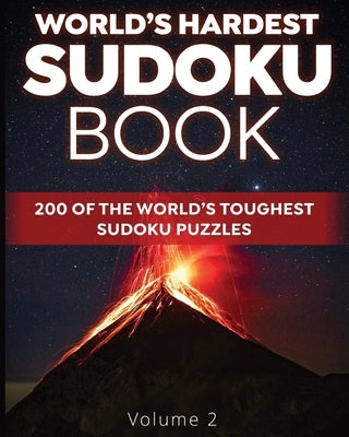 World's Hardest Sudoku Book: 200 of the World's Toughest Sudoku Puzzles (Volume 2) by Rinzema, Guy
