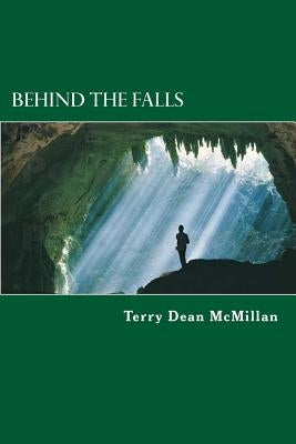 Behind The Falls by McMillan, Terry Dean