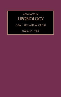 Advances in Lipobiology, Volume 2 by Gross, R. W.