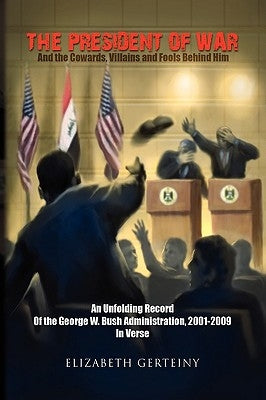 The President of War by Gerteiny, Elizabeth