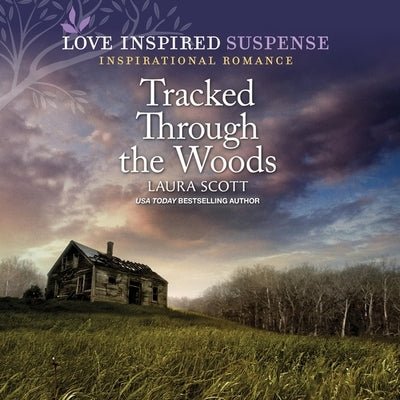 Tracked Through the Woods by Scott, Laura