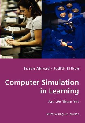 Computer Simulation in Learning by Ahmad, Suzan