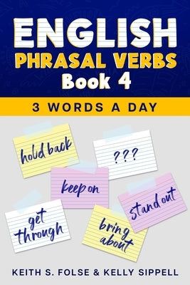 English Phrasal Verbs Book 4 by Sippell, Kelly