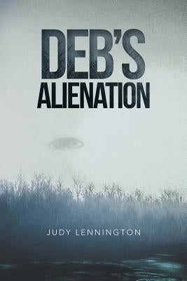Deb's Alienation by Lennington, Judy