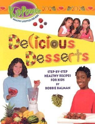 Delicious Desserts by Kalman, Bobbie