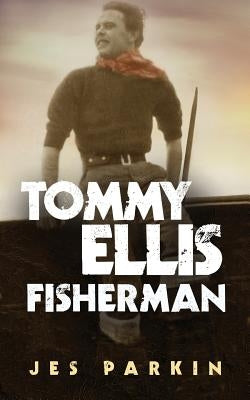 Tommy Ellis Fisherman by Parkin, Jes