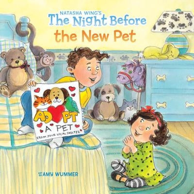 The Night Before the New Pet by Wing, Natasha