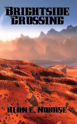 Brightside Crossing by Nourse, Alan E.
